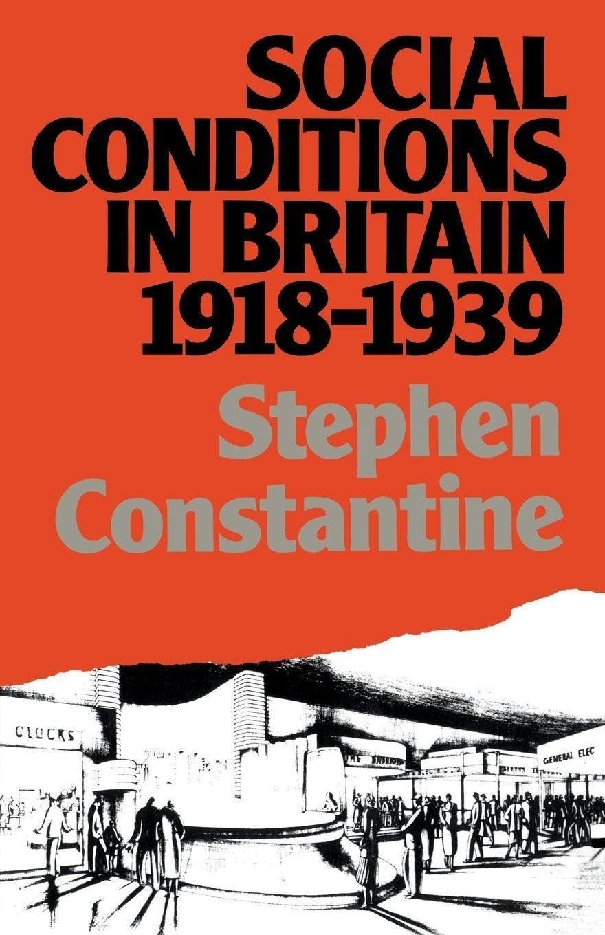Social Conditions in Britain 1918-1939 (Lancaster Pamphlets)