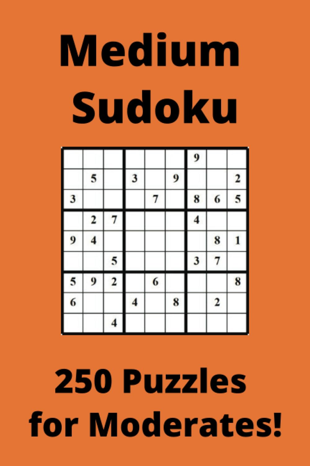 Independently published Medium Orange Sudoku Book, 9x9 Puzzles, 250 Pages, 6x9