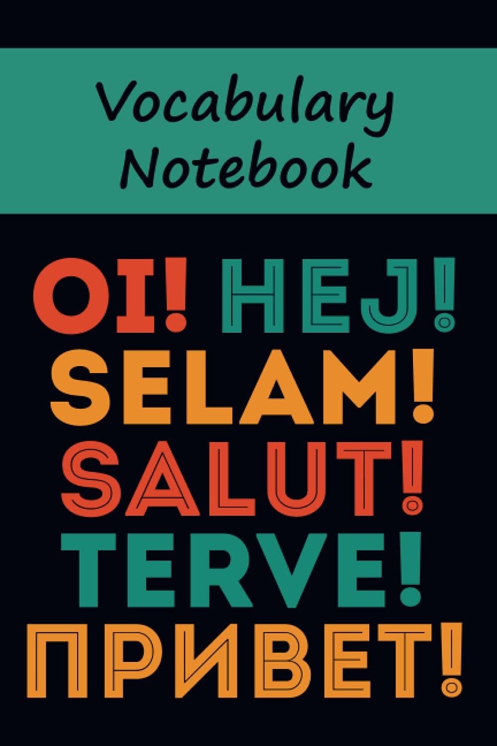Vocabulary Notebook: A5 Notebook 2 Columns | Inspring Ideas | Typography | foreign languages | greeting | apology: This Vocabulary Notebook can help ... words when studying foreign languages.