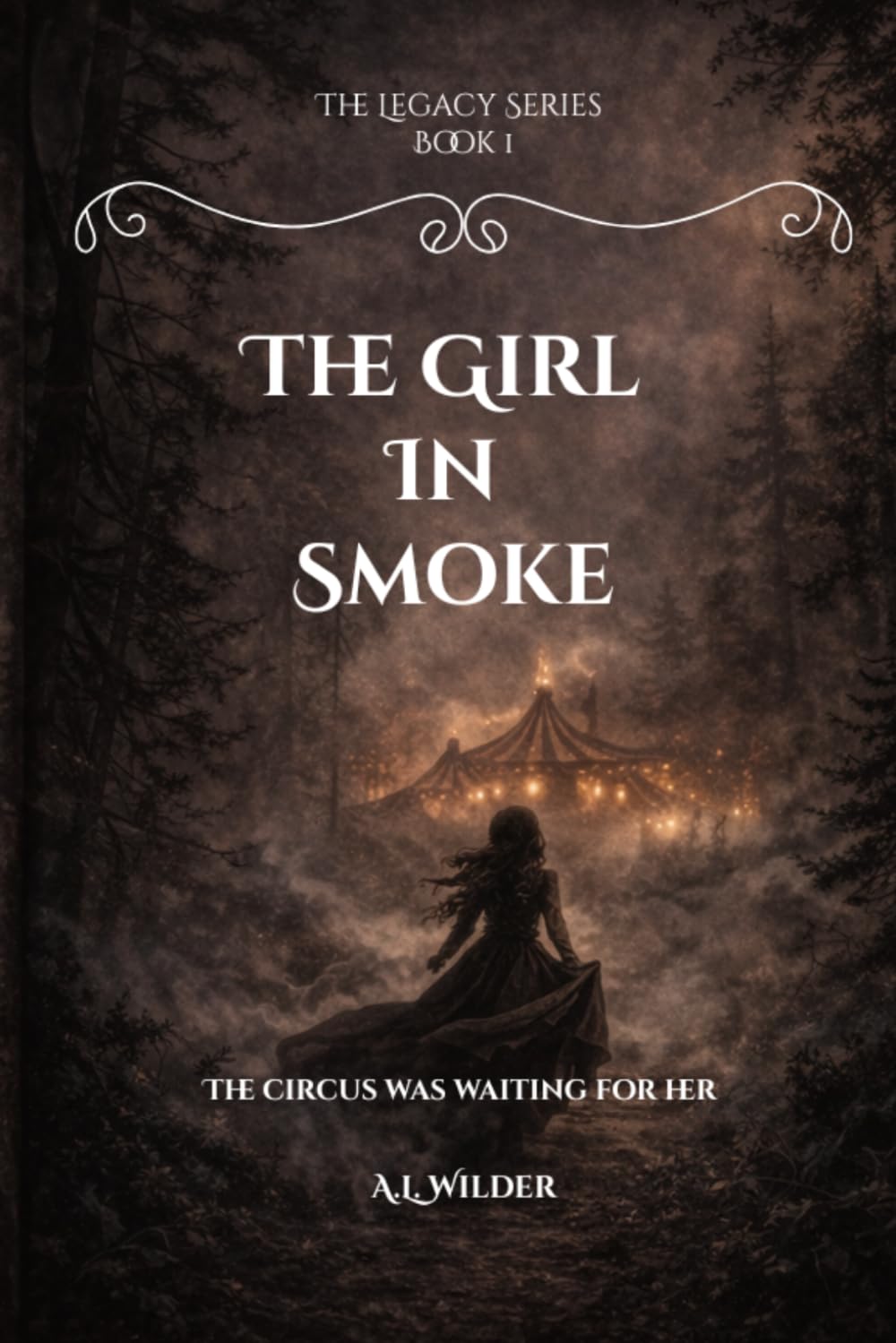 The Girl in Smoke: A Legacy Series Novel