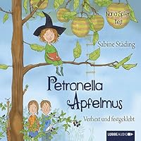 Verhext und festgeklebt (Petronella Apfelmus 1) Hörbuch