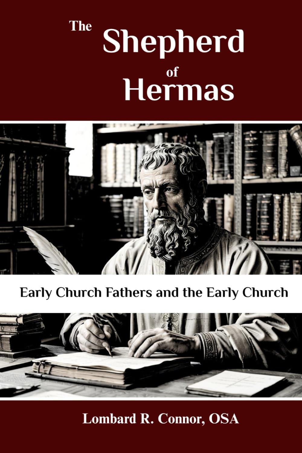 The Shepherd of Hermas: Early Church Fathers and the Early Church (Early Church Fathers and the Early Church Series)