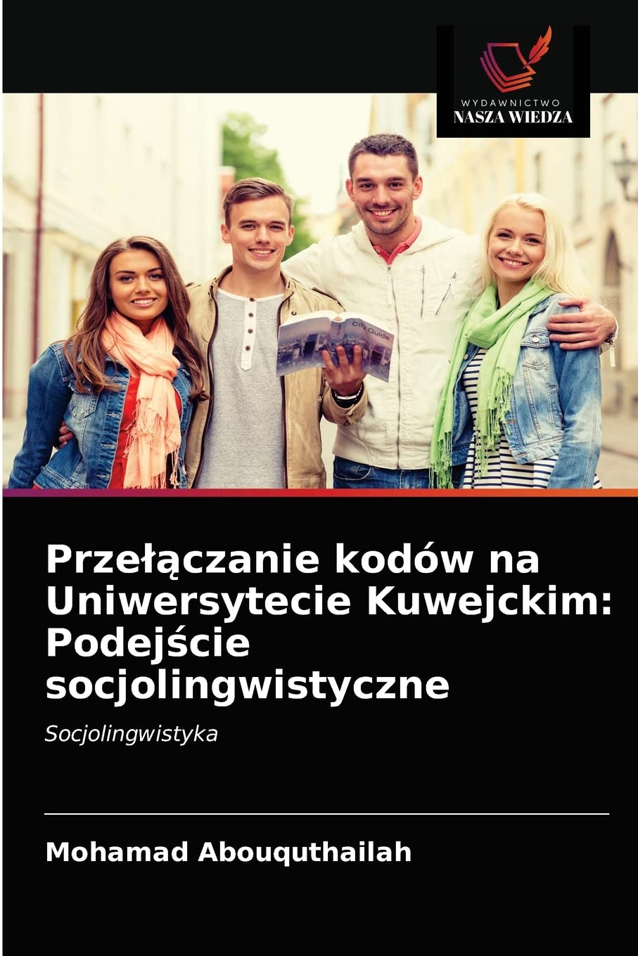 Przełączanie kodów na Uniwersytecie Kuwejckim: Podejście socjolingwistyczne