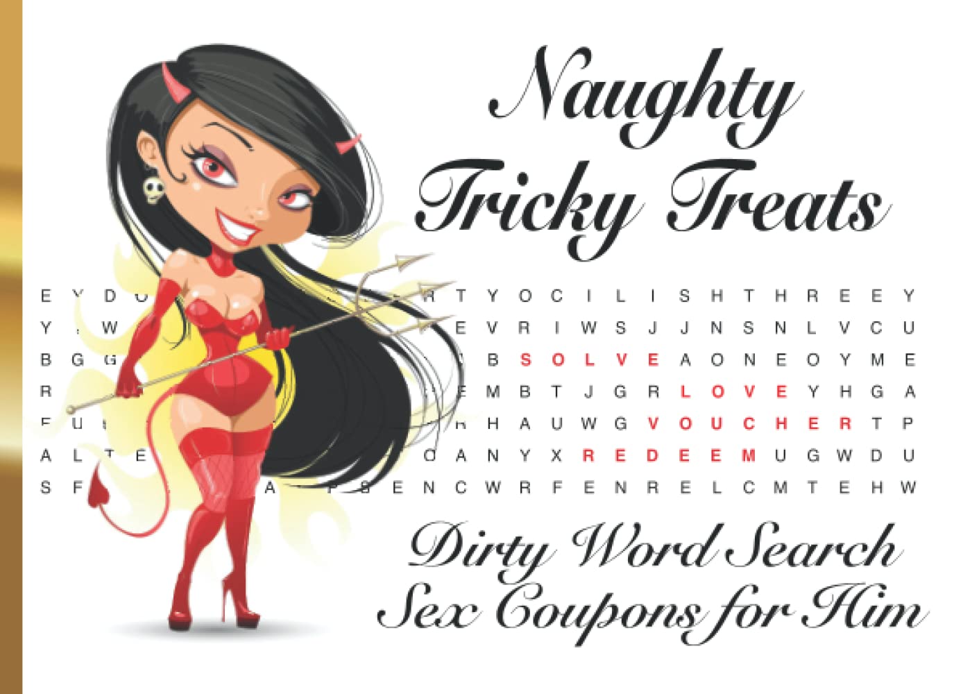 Naughty Tricky Treats Dirty Word Search Sex Coupons for Him (Exciting Sex Coupons for Couples)
