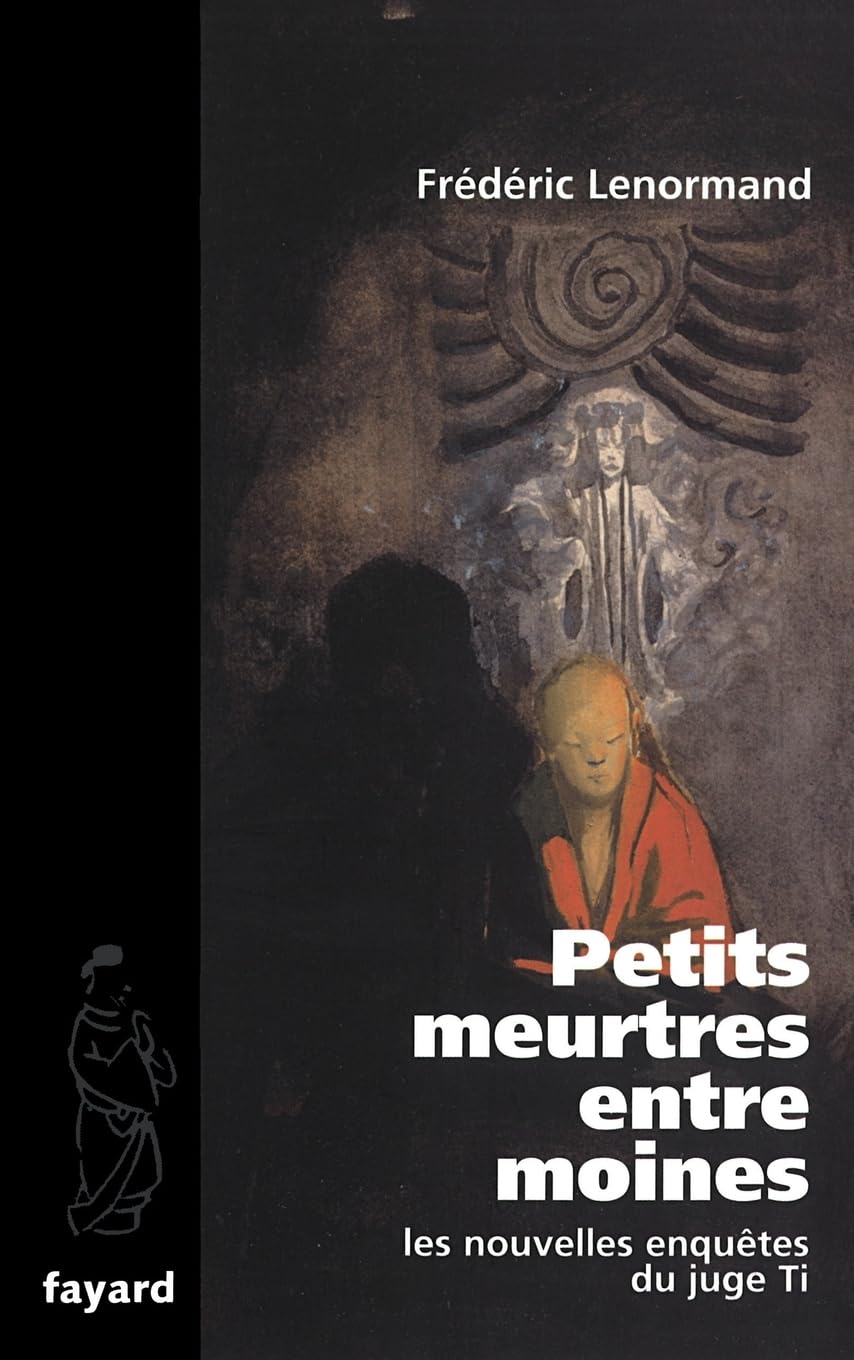 Petits meurtres entre moines: Les nouvelles enquêtes du juge Ti