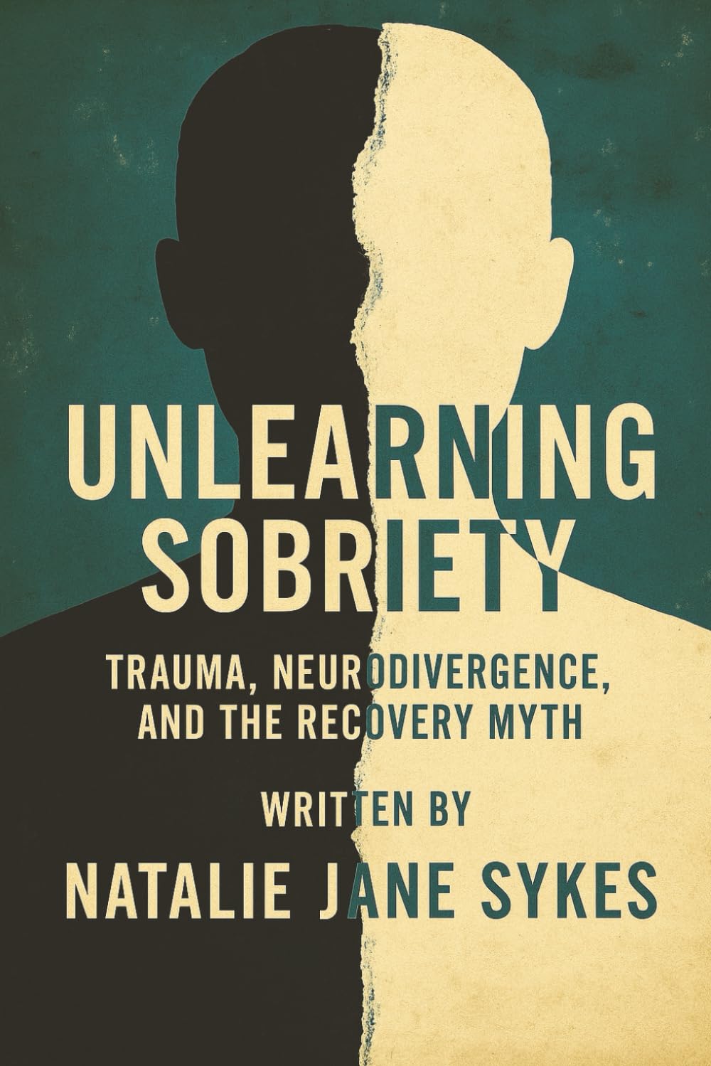 Unlearning Sobriety: Trauma, Neurodivergence, and the Recovery Myth