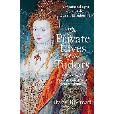 The Private Lives of the Tudors