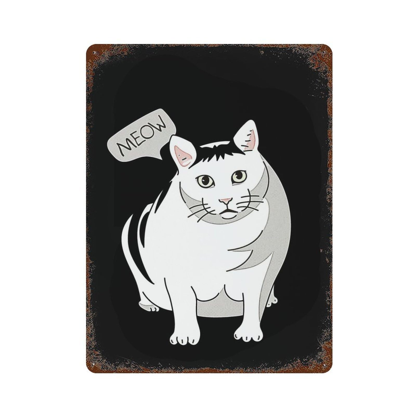 Meow Meme Rustic Tin Plaque 15.7"x11.8", Ideal for Shed, Workshop And Garage Wall Decor