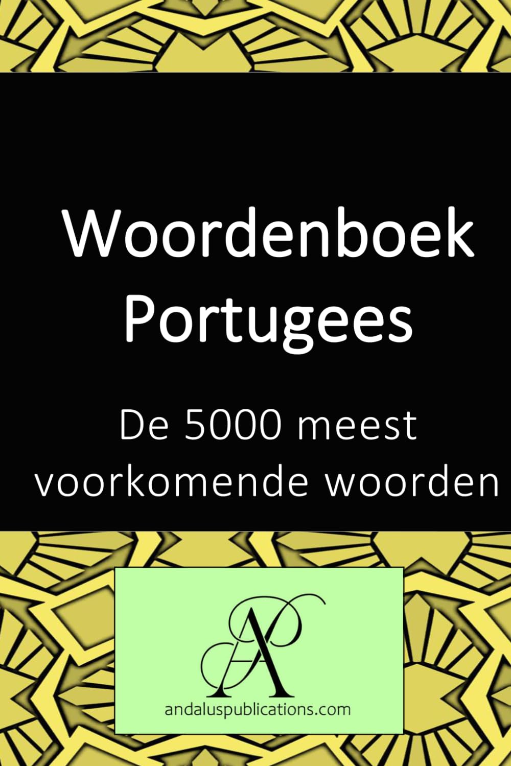 Portugees woordenboek De 5000 meest voorkomende woorden