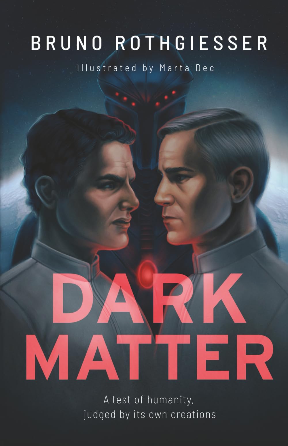 Dark Matter: A Sci-Fi Story of Humanity Judged by Its Own Creations