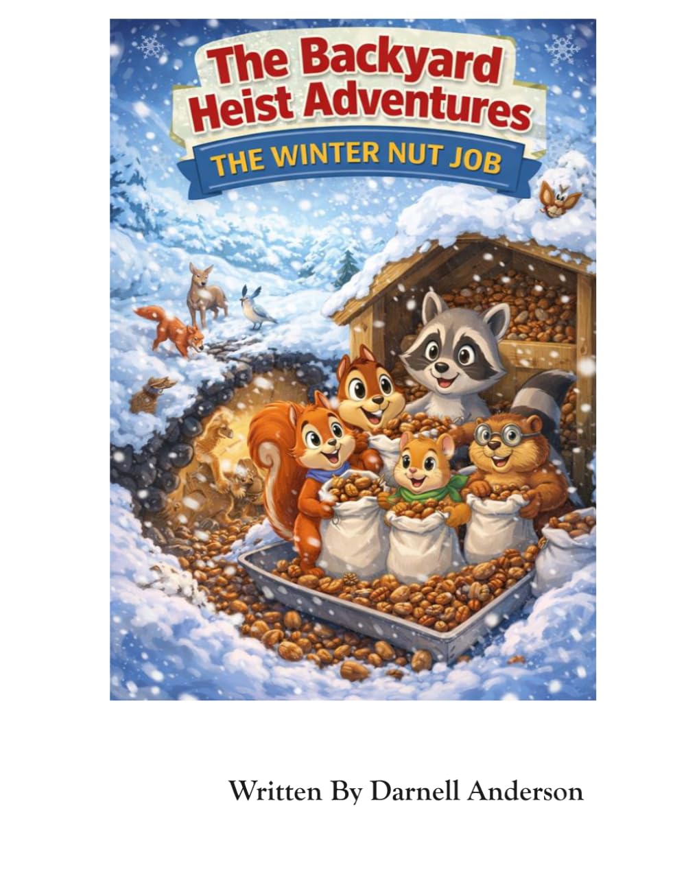 The Winter Nut Job (The Backyard Heist Adventures)