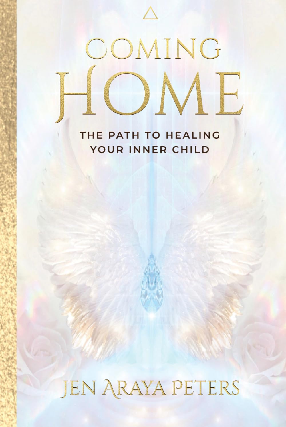 Coming Home: The Path to Healing Your Inner Child