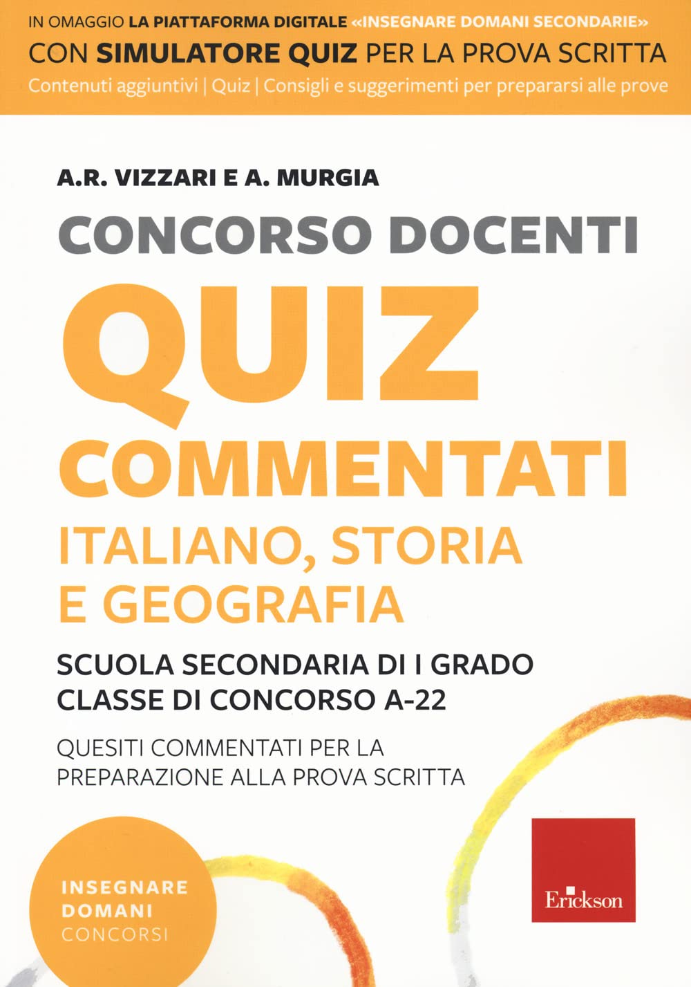 Concorso Docenti. Quiz Commentati. Italiano, Storia, Geografia. Scuola Secondaria Di I Grado. Classe Di Concorso A-22. Con Software Di Simulazione - 4