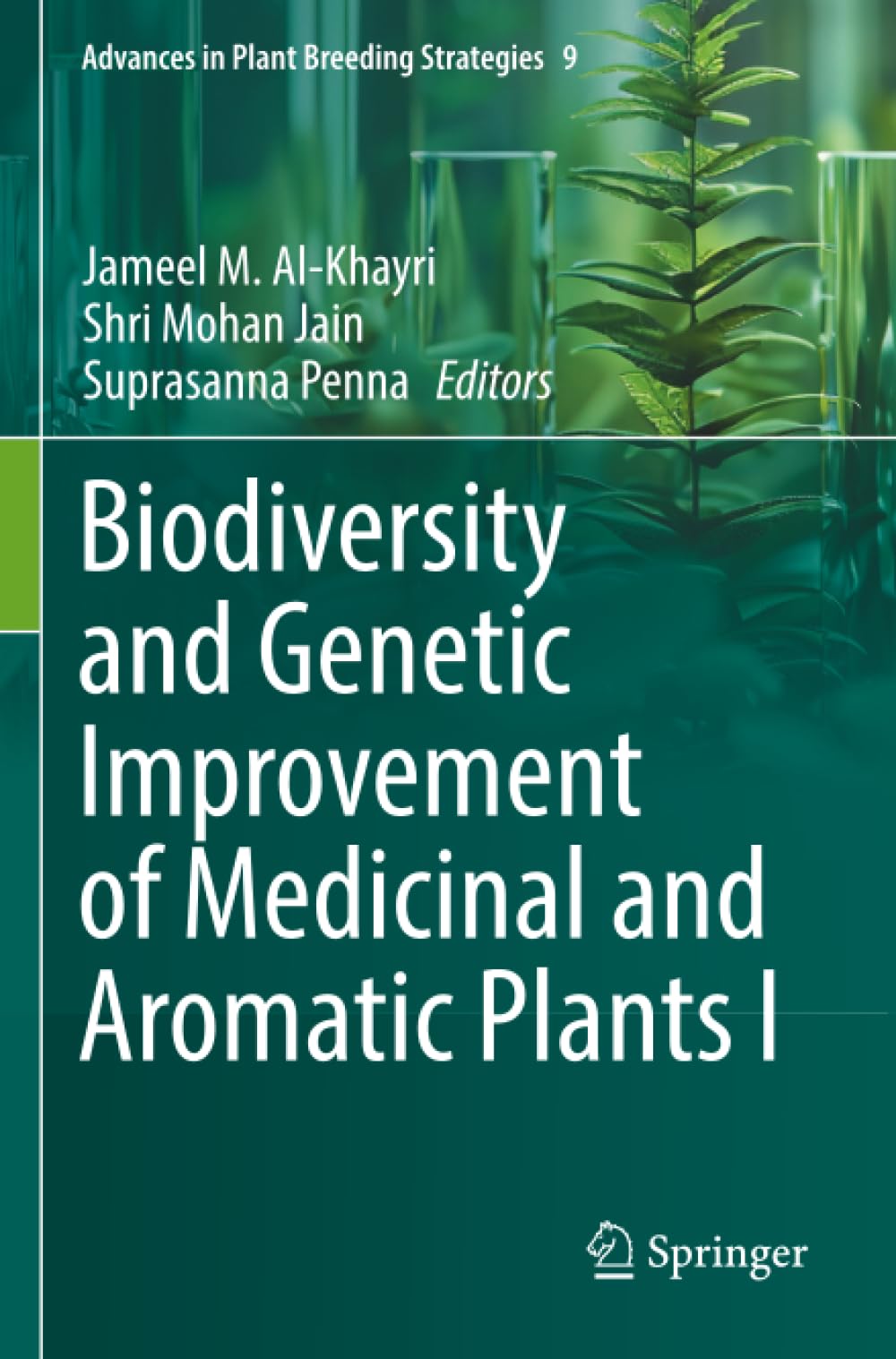 Biodiversity and Genetic Improvement of Medicinal and Aromatic Plants I (Advances in Plant Breeding Strategies)