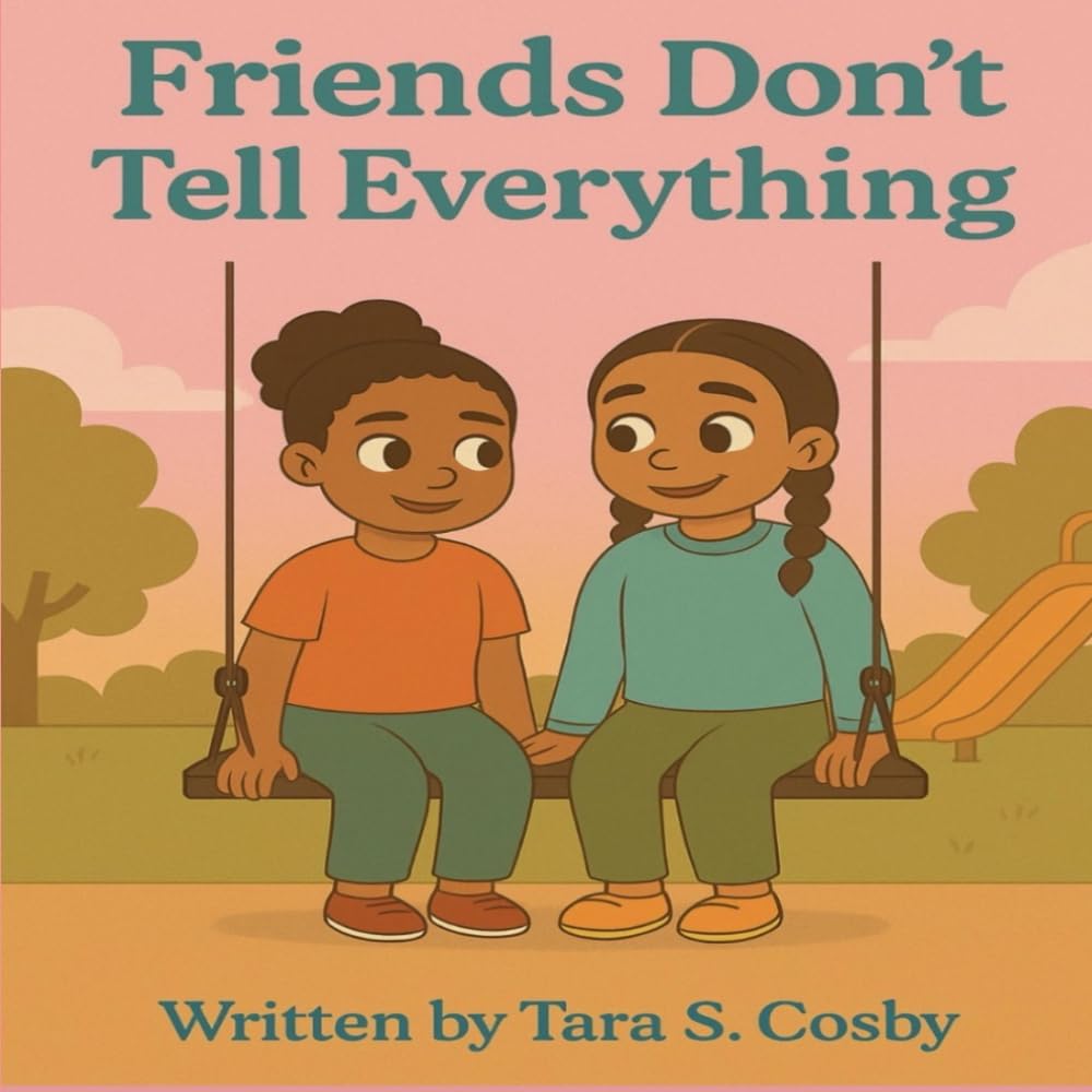 Friends Don't Tell Everything
