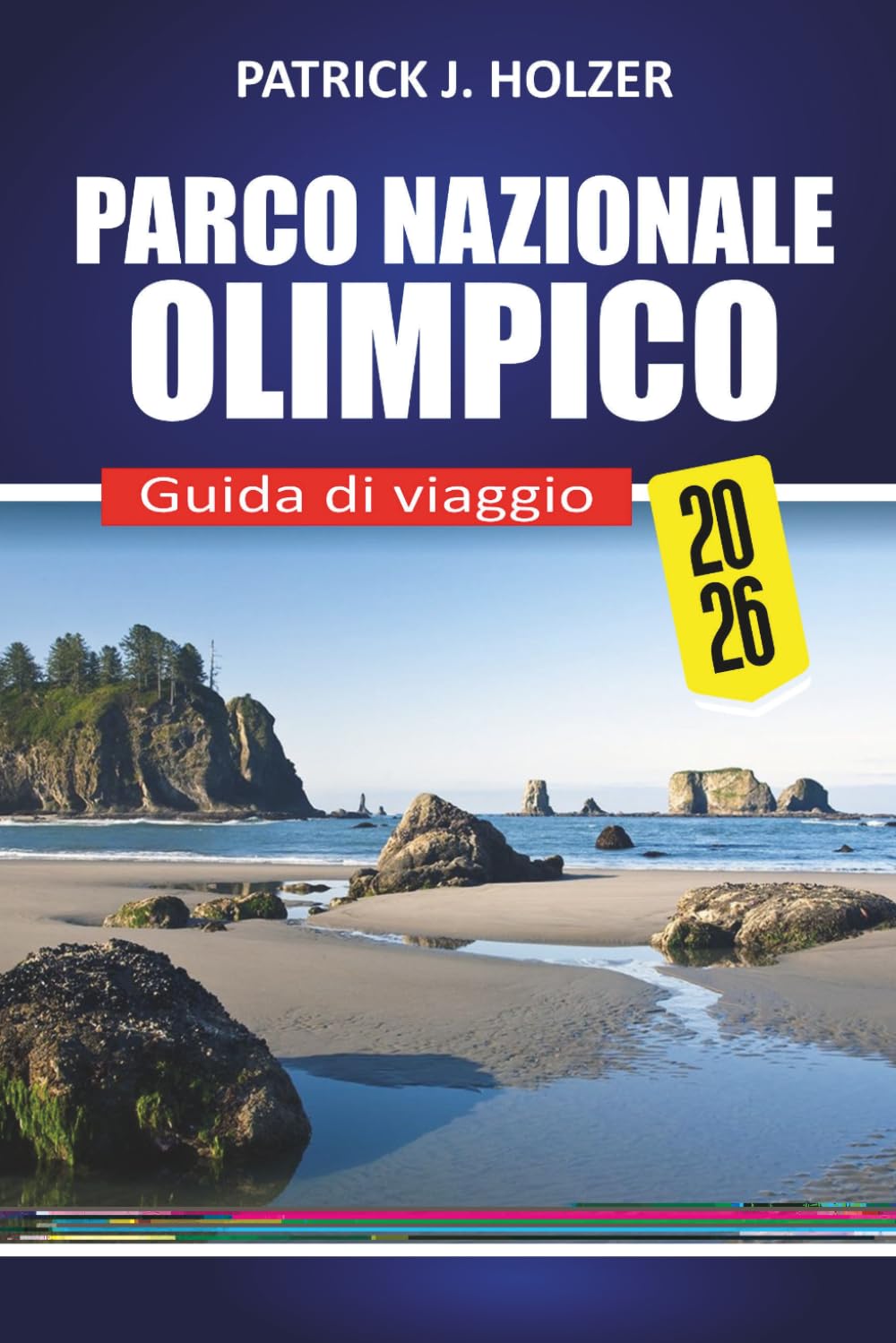 PARCO NAZIONALE OLIMPICO Guida di viaggio 2026: Sentieri pratici, fauna selvatica, passeggiate nella foresta pluviale, avventure costiere e consigli da insider per viaggiatori indipendenti