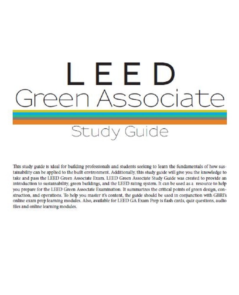 LEED v4 Green Associate Study Guide pour réviser efficacement sans perdre de temps