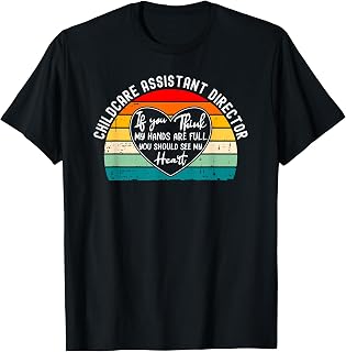 Childcare Assistant Director Appreciation Thank You T-Shirt