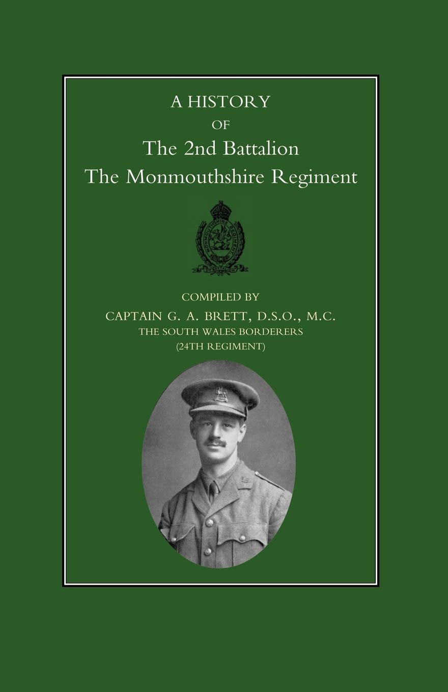 A History of the 2nd Battalion The Monmouthshire Regiment