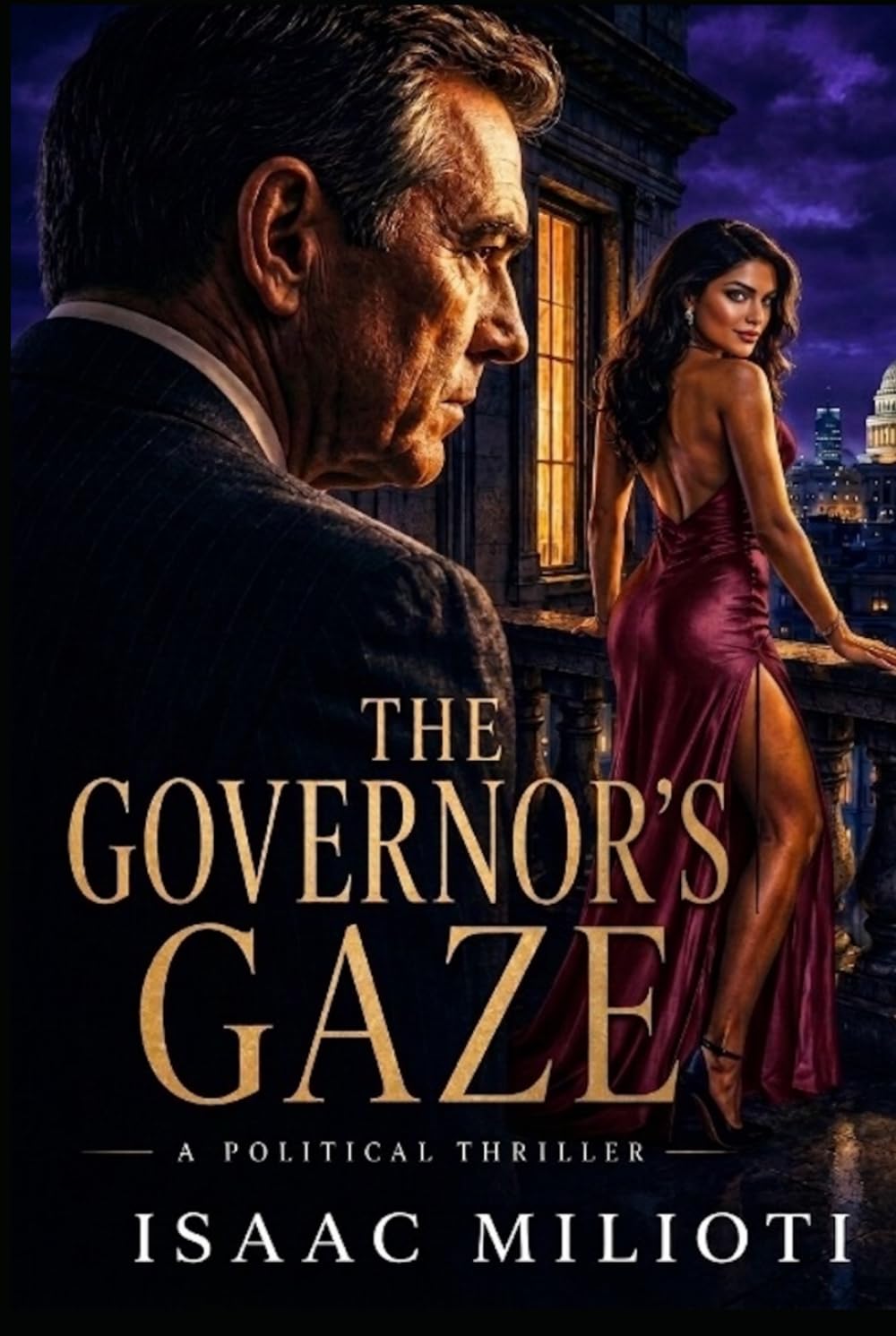 The Governor's Gaze: A Political Thriller (The Marcus Chronicles)