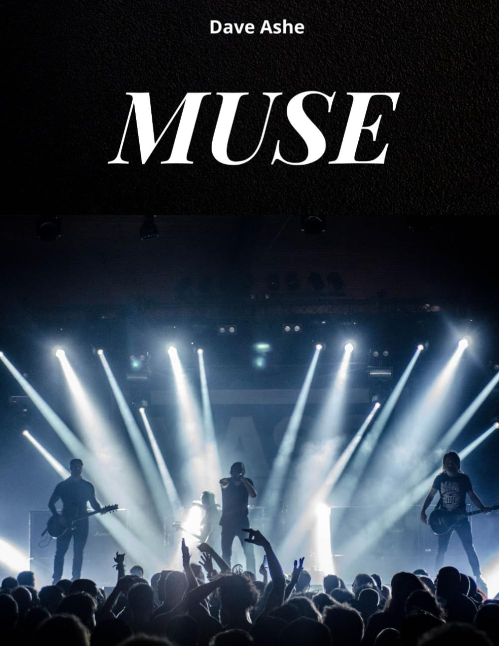 MUSE. STORY OF A SOUND REVOLUTION: THE HISTORY, MUSIC AND EPIC OF MUSE