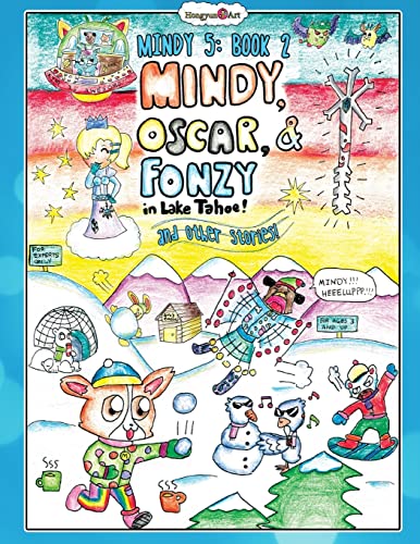 Mindy, Oscar, and Fonzie in Lake Tahoe: And other storeis