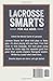 Lacrosse Smarts for All Ages: Strategies and Techniques to Improve Your Lacrosse Game