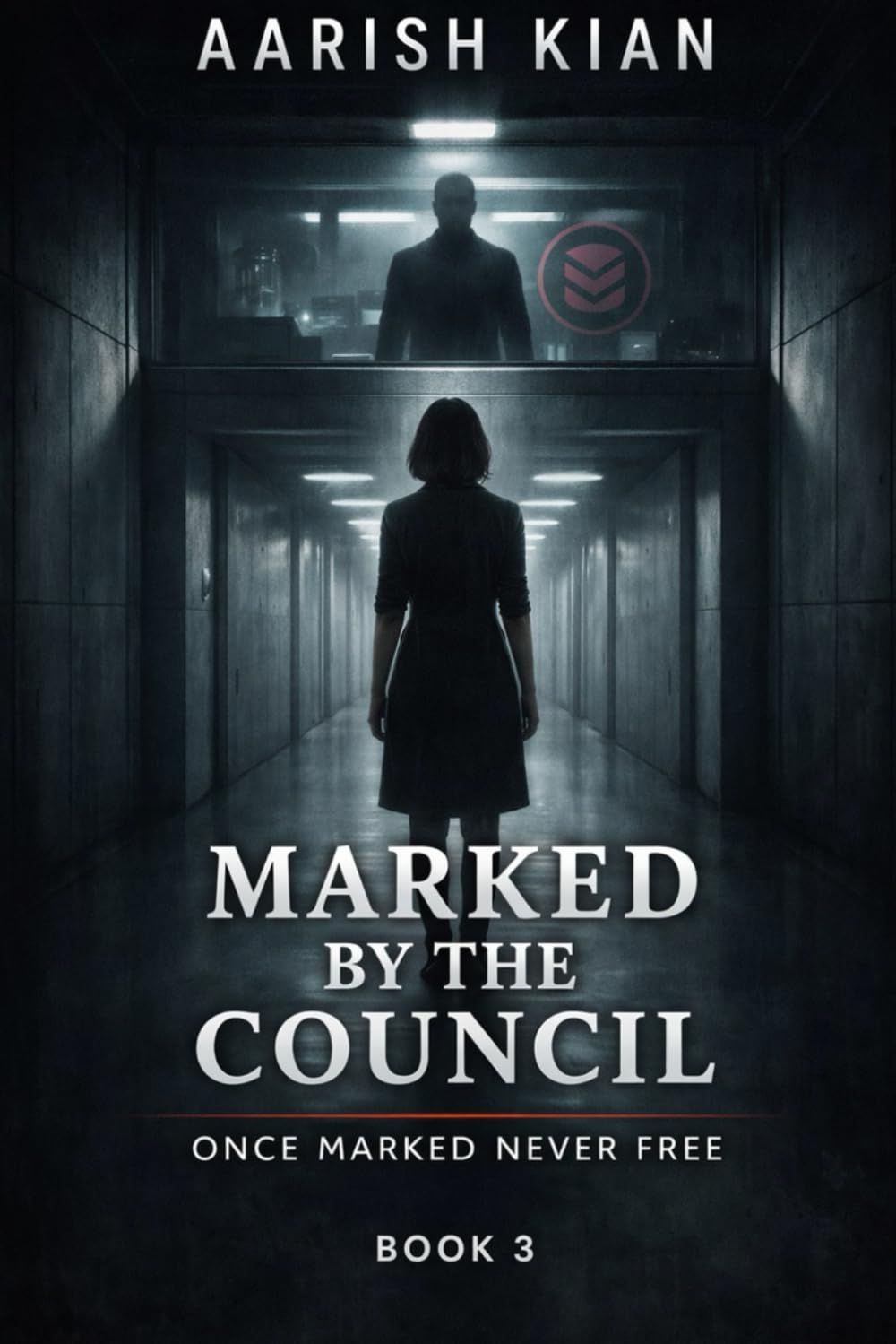 Marked by the Council: Once Marked, Never Free (The Compliance Protocol)