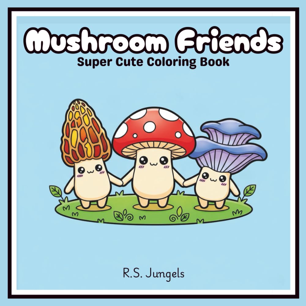 Mushroom Friends: super cute coloring book