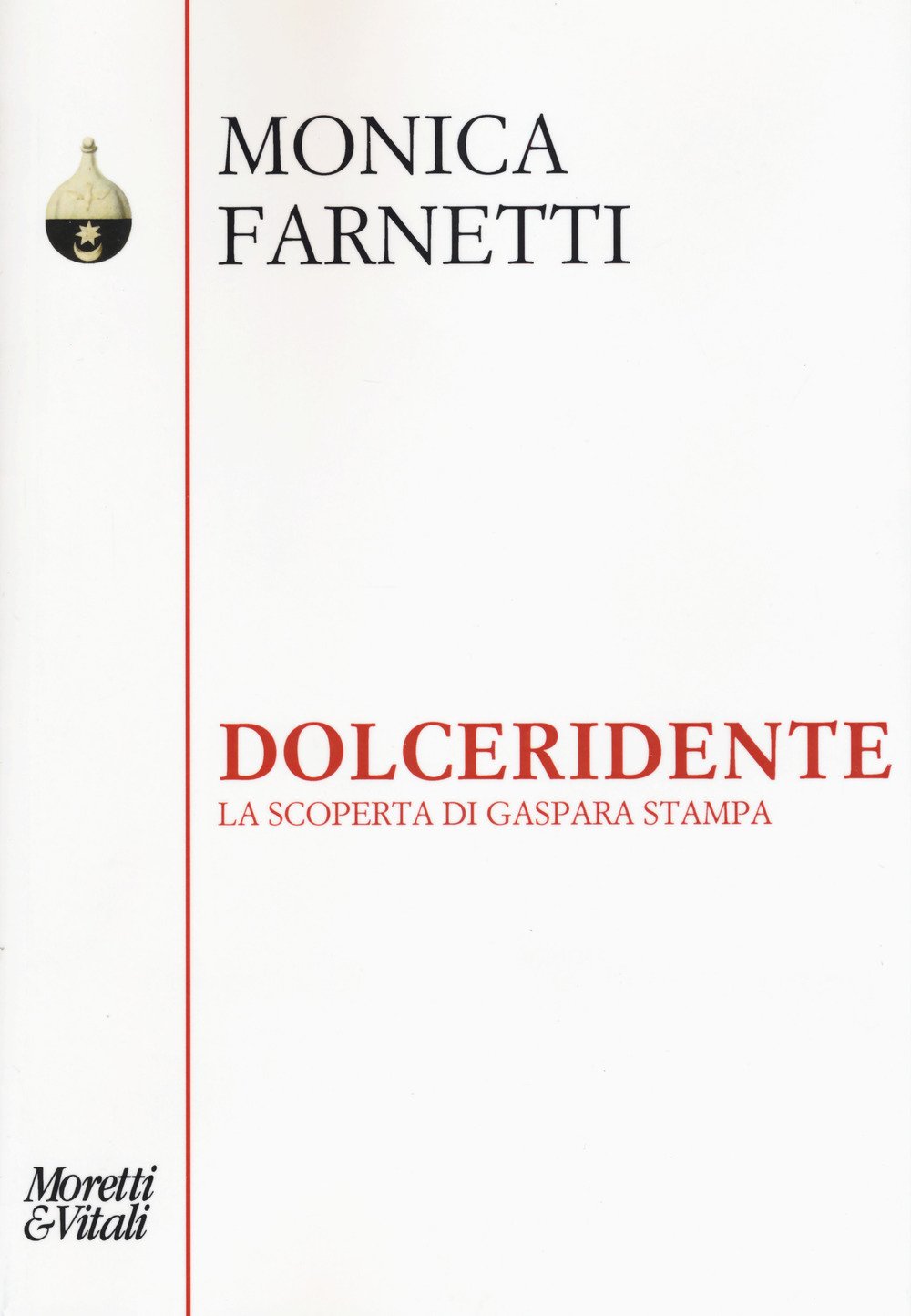 Dolceridente. La Scoperta Di Gaspara Stampa - 4