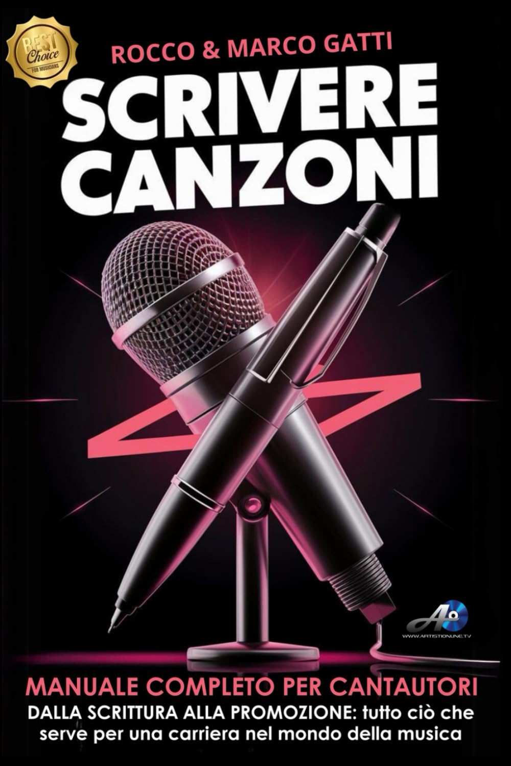 SCRIVERE CANZONI: MANUALE COMPLETO PER CANTAUTORI - DALLA SCRITTURA ALLA PROMOZIONE: tutto ciò che serve per una carriera nel mondo della musica
