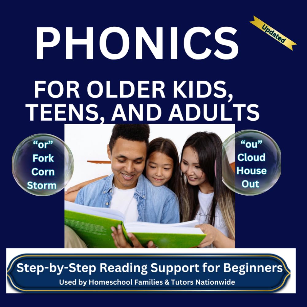 Phonics for Older Students: A Beginner’s Reading Workbook for Kids, Teens & Adults.: Learn to Read with Easy Phonics Charts, Word Practice, and ... Readers. (Phonics for Older Students Series)