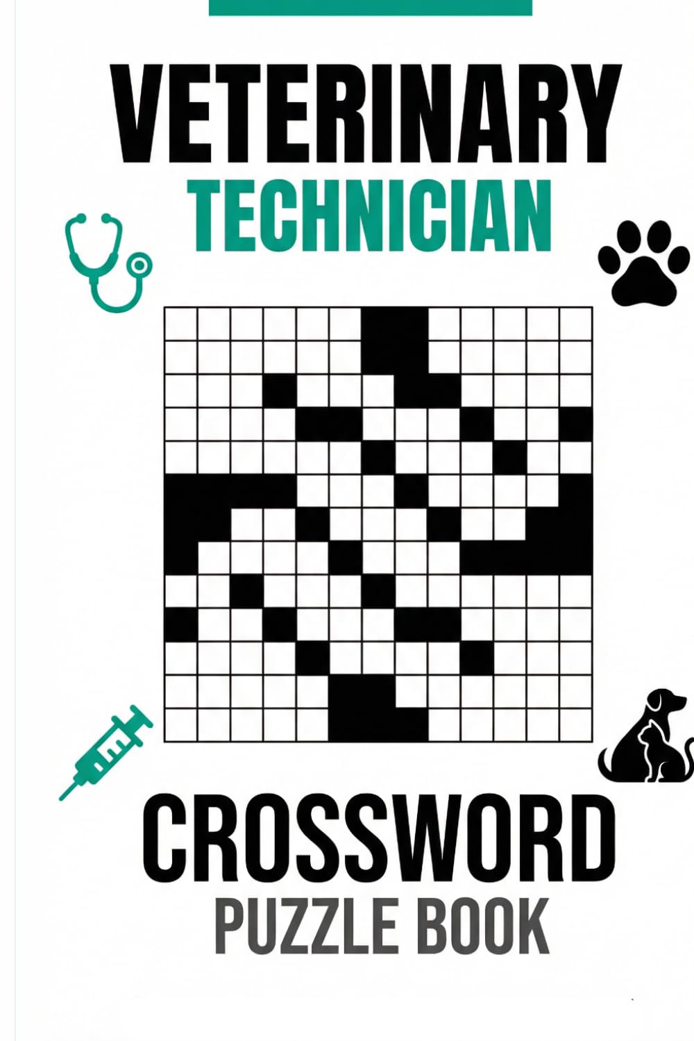 Veterinary Technician Crossword Puzzle Book: 60 Challenging Crossword Puzzles with Veterinary Terms, Animal Medicine, Clinical Procedures & More | ... | 6×9 Inches | Complete Solutions Included