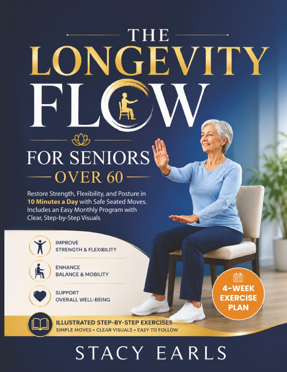 The Longevity Flow: Chair Tai Chi for Over 60: Restore Strength, Flexibility, and Posture in 10 Minutes a Day with Safe Seated Moves. Includes an Easy Monthly Program with Clear, Step-by-Step Visuals