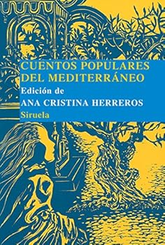 Hardcover Cuentos populares del Mediterráneo (Las Tres Edades: Biblioteca De Cuentos Populares/ the Three Ages: Library of Popular Stories) (Spanish Edition) [Spanish] Book