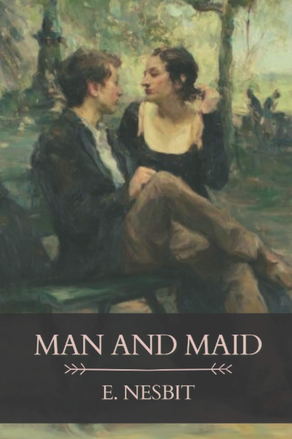 Man and Maid: Original Classics and Annotated