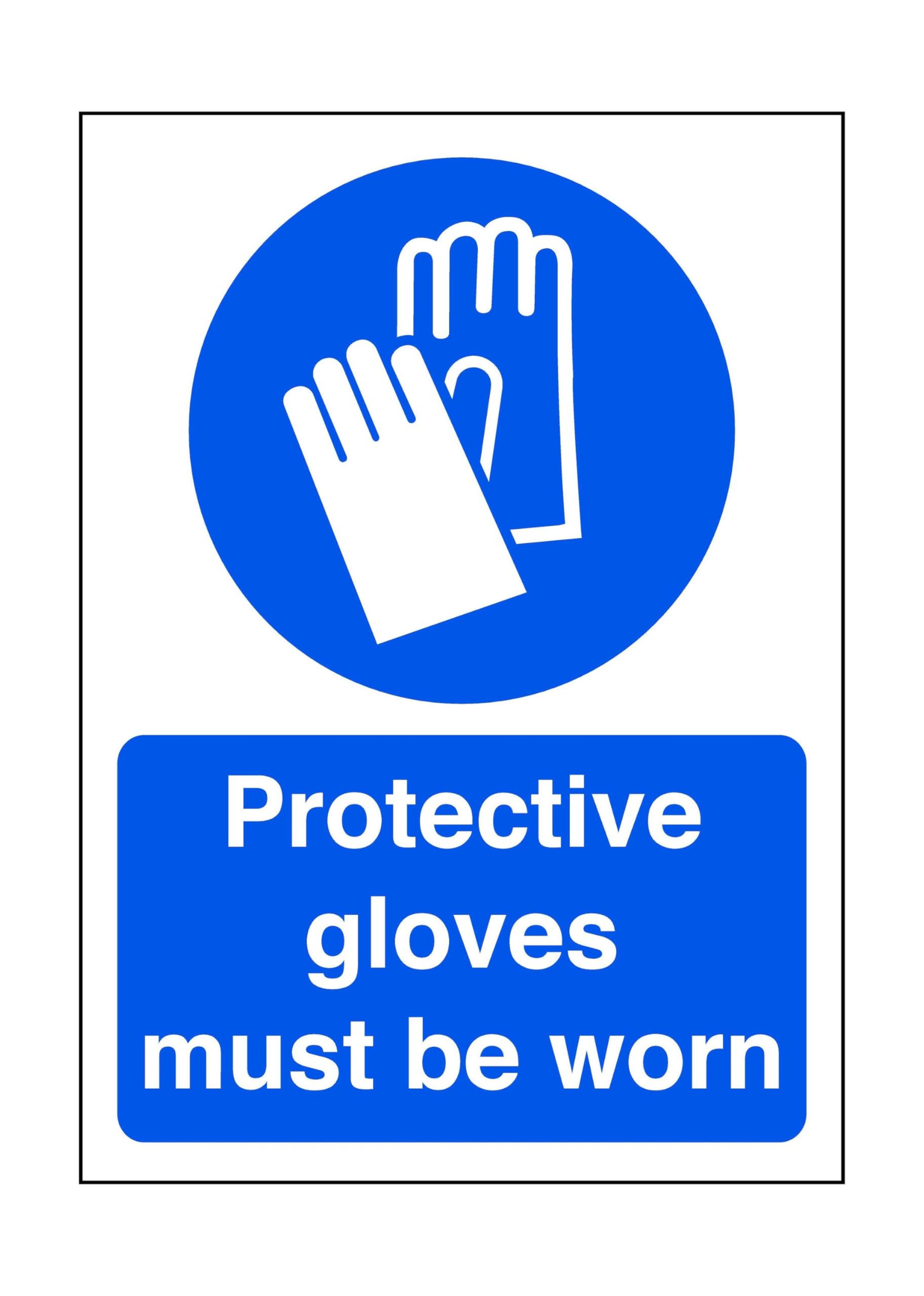 Safety First Display Ltd Blue/White Protective Gloves Must Be Worn - Safety Sign - 1.2Mm Rigid Plastic For Indoor/Outdoor Usage (300Mm X 200Mm) Viewing Distance Within 7M.
