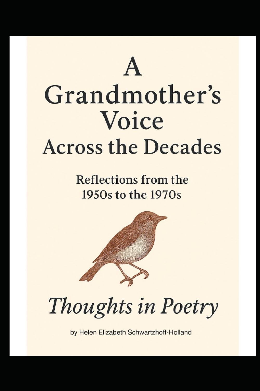 Thoughts In Poetry: A Grandmother's Voice Across the Decades: Reflections from the 1950's to the 1970's
