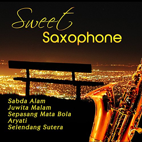 Sweet Saxophone (Indonesian Best Songs) Cucu Ripet Digital Music