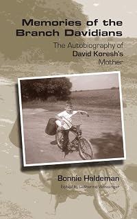 Memories of the Branch Davidians: The Autobiography of David Koresh's Mother
