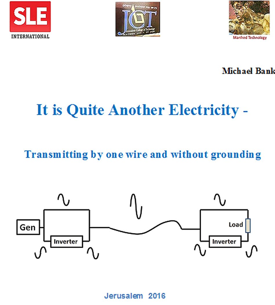 It is Quite Another Electricity Transmitting by one wire and without