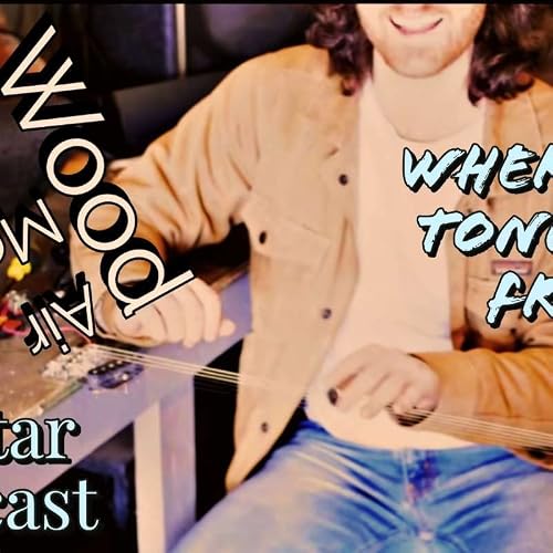 S2E4 - Does the wood matter for electric guitars? and more tales on this week-Wood Air Metal Guitar Podcast