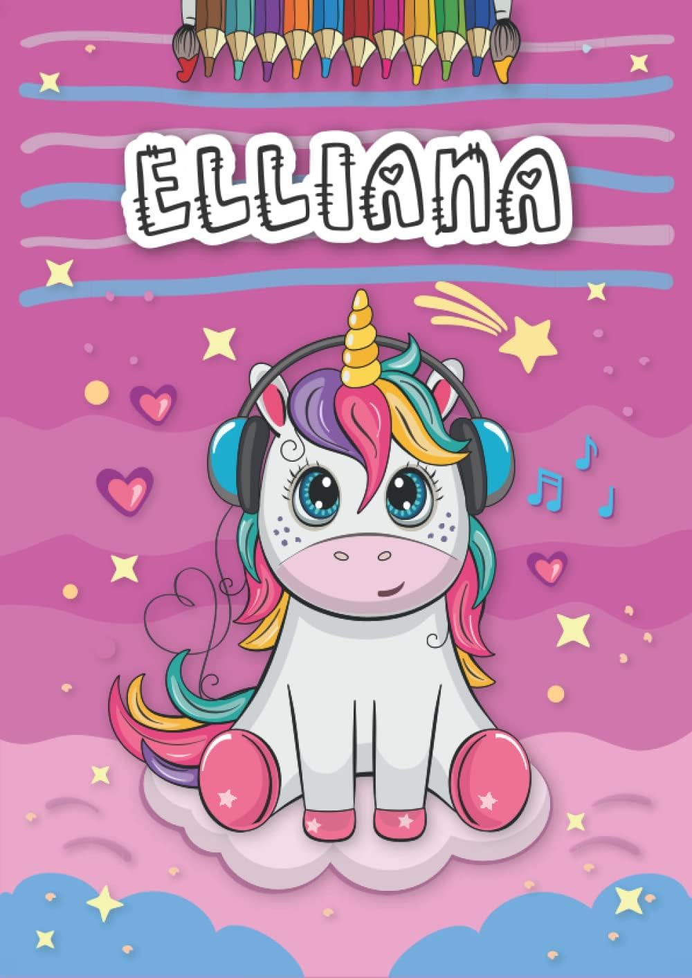 Elliana: Personalized Coloring Book for Elliana | Theme: Unicorn | Birthday gift for girl, daughter ... | Ages: 4-8 | 25 unicorn designs with name Elliana, Large size A4 (ca. 8.5 x 11 inches)