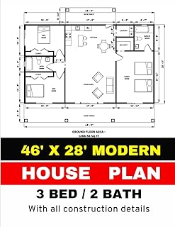 46' x 28' Modern House Plan: 3 Bedroom & 2 Bathroom: With all Construction Details