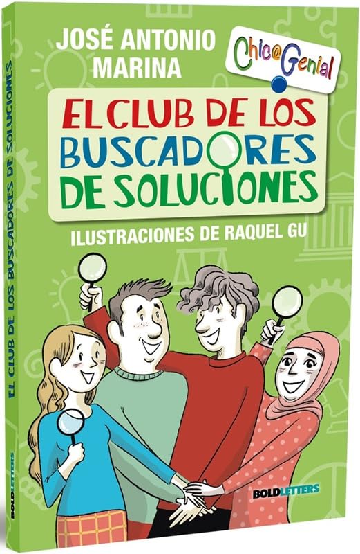 EL CLUB DE LOS BUSCADORES DE SOLUCIONES: 7 (Chic@Genial)
