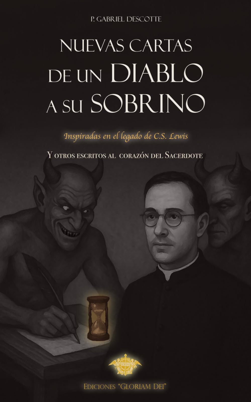 Nuevas cartas de un diablo a su sobrino: Inspiradas en el legado de C.S. Lewis