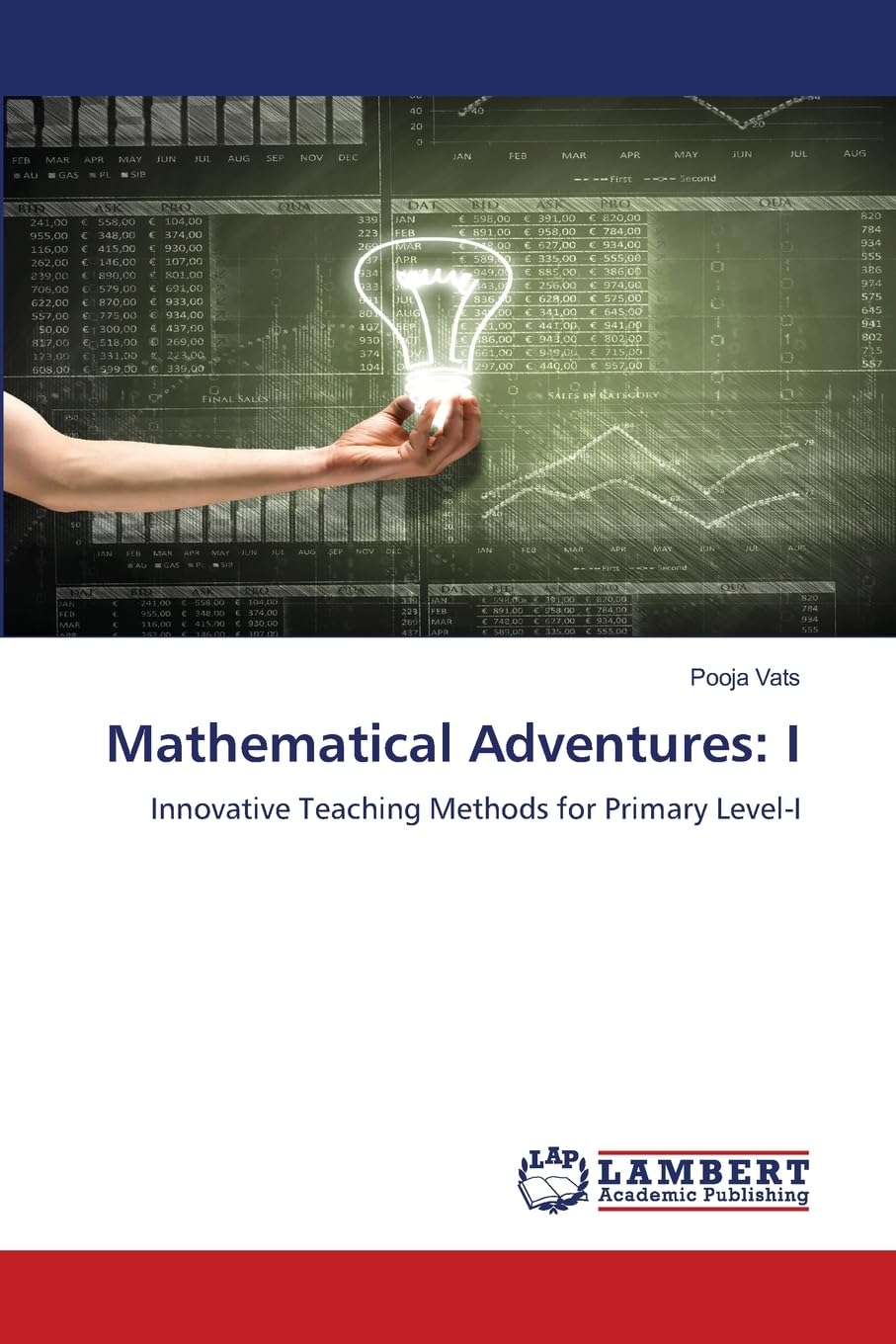 Mathematical Adventures: I: Innovative Teaching Methods for Primary Level-I