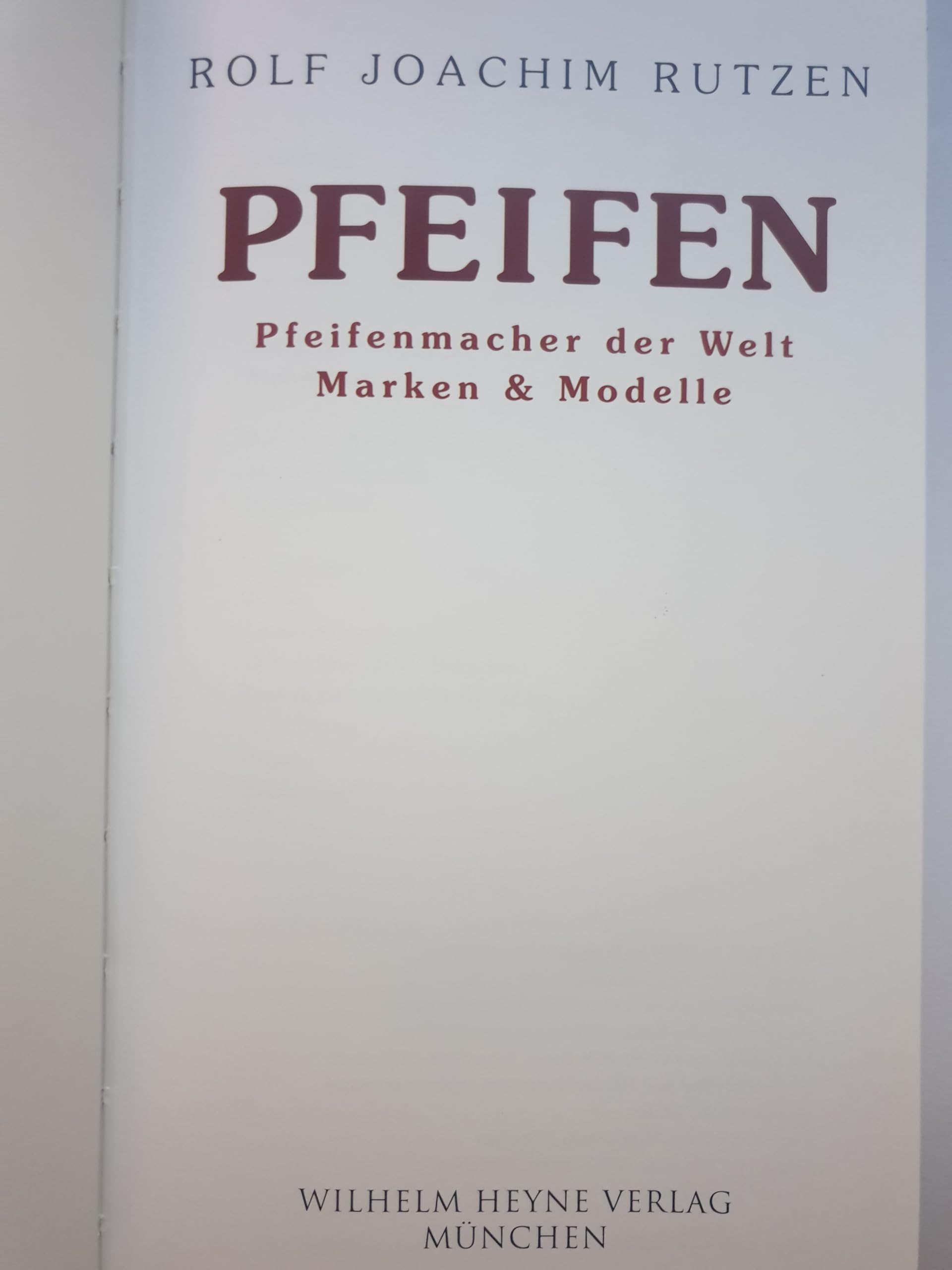 Pfeifen. Die Pfeifenmacher der Welt - Marken & Modelle. Der Guide für Kenner und Geniesser