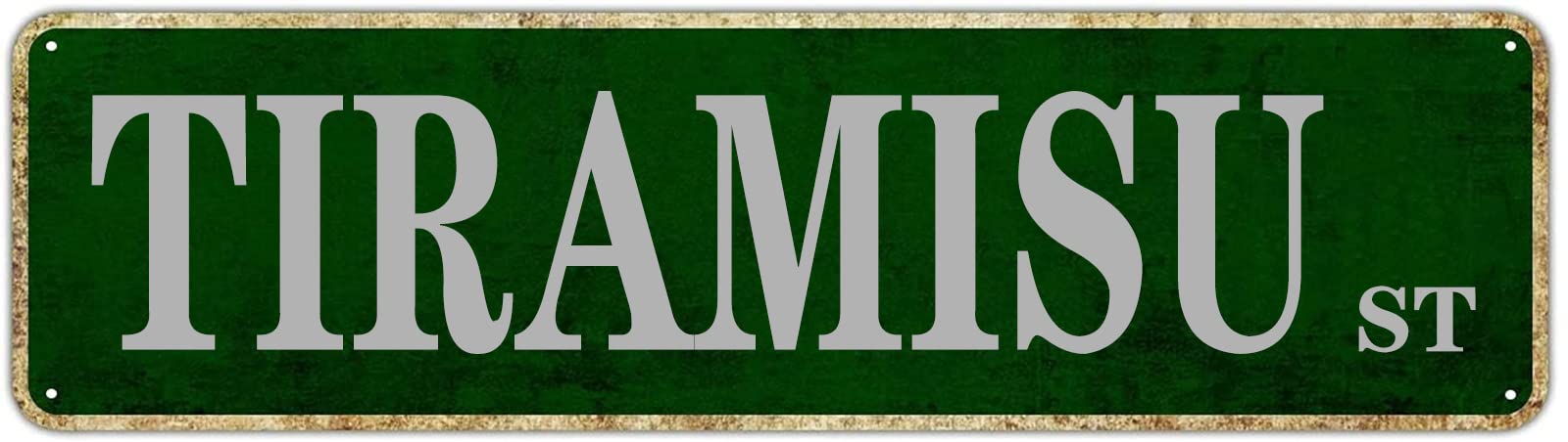 Tiramisu St Retro Tin Signs Aluminum Metal Plaque Porch Decor Home Kitchen Bathroom Club Wall Yard Coffee Funny Decor 4x16 Inch