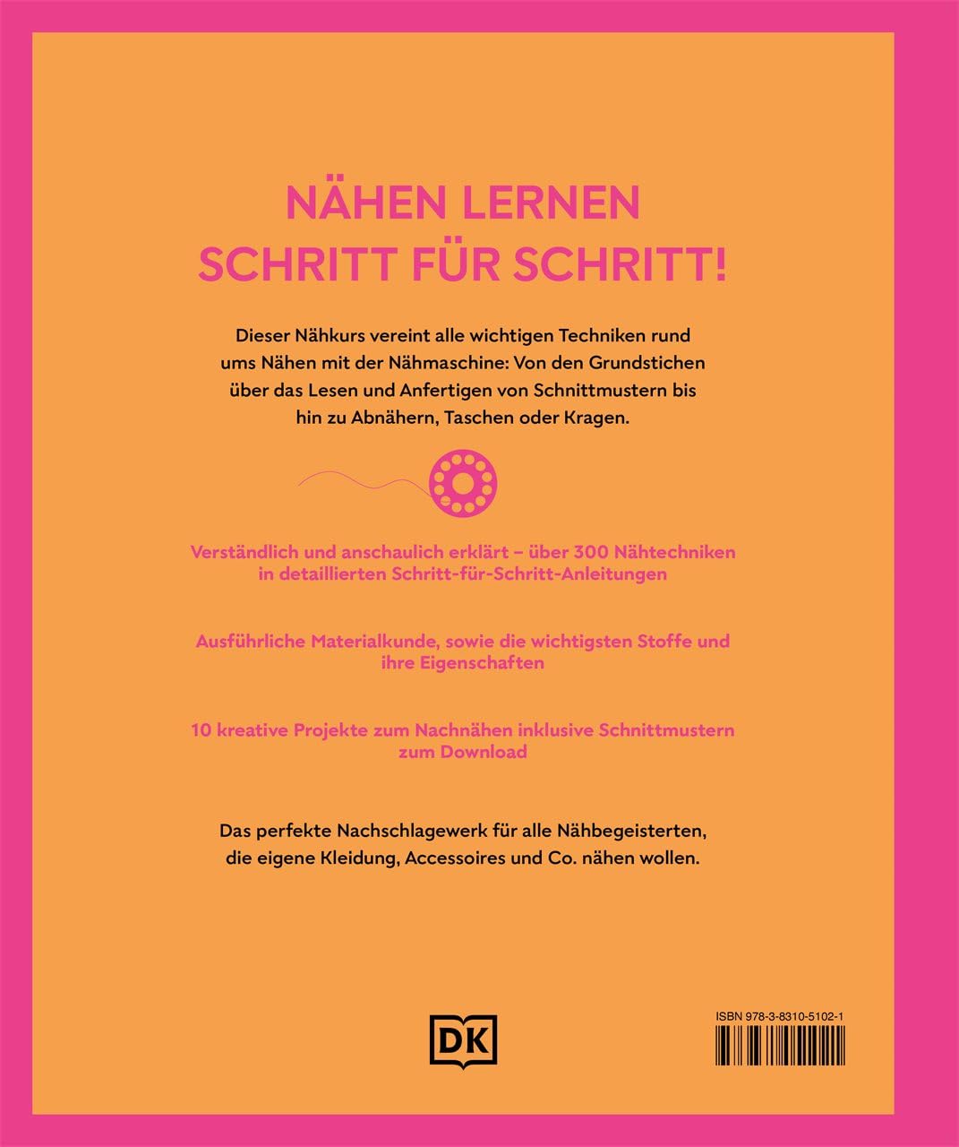 Die große Nähschule: Der ultimative Nähkurs – Schritt für Schritt. Techniken, Stoffe, Projekte. Mit über 300 Anleitungen